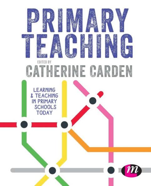 Primary Teaching : Learning and teaching in primary schools today By:Carden, Catherine Eur:26 Ден2:2099