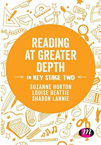Reading at Greater Depth in Key Stage 2 By:Horton, Suzanne Eur:29.25 Ден1:1599