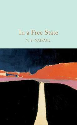 In a Free State By:Naipaul, V. S. Eur:1,12 Ден2:799