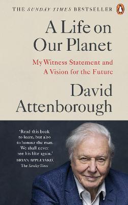 A Life on Our Planet : My Witness Statement and a Vision for the Future By:Attenborough, David Eur:14,62 Ден2:799