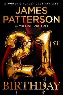 21st Birthday : A young mother and baby daughter go missing (Women's Murder Club 21) By:Patterson, James Eur:22,75 Ден1:699