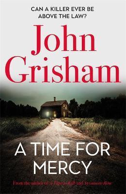 A Time for Mercy : John Grisham's Latest No. 1 Bestseller By:Grisham, John Eur:19,50 Ден2:1299