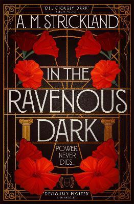 In the Ravenous Dark By:Strickland, A.M. Eur:12,99 Ден2:699