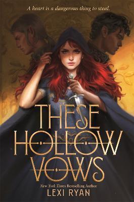 These Hollow Vows : the seductive, action-packed New York Times bestselling fantasy By:Ryan, Lexi Eur:16,24 Ден2:699