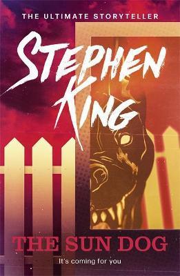 The Sun Dog By:King, Stephen Eur:26 Ден2:699