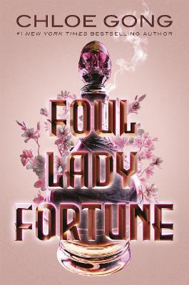 Foul Lady Fortune : From the #1 New York Times bestselling author of These Violent Delights and Our Violent Ends By:Gong, Chloe Eur:30,88 Ден2:1199