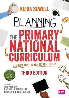 Planning the Primary National Curriculum : A complete guide for trainees and teachers By:Sewell, Keira Eur:30,88  Ден3:1899