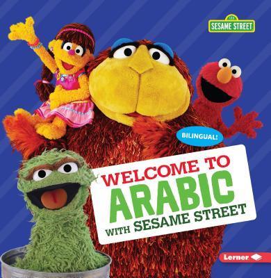 Welcome to Arabic with Sesame Street By:Press, J P Eur:8,11  Ден3:499