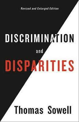 Discrimination and Disparities By:Sowell, Thomas Eur:100,80 Ден1:1699