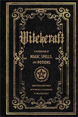 Witchcraft: Volume 1 : A Handbook of Magic Spells and Potions By:Greywolf, Anastasia Eur:16,24 Ден2:799
