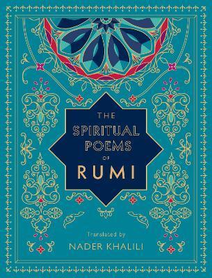 The Spiritual Poems of Rumi: Volume 3 : Translated by Nader Khalili By:Rumi Eur:12,99 Ден2:799