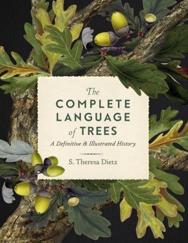The Complete Language of Trees By:Dietz, S. Theresa Eur:22.75  Ден3:1399
