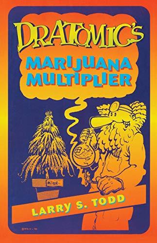 Dr. Atomic's Marijuana Multiplier By:Gottlieb, Adam Eur:34,13 Ден2:799