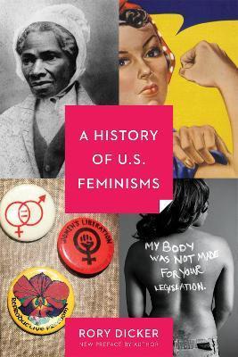 A History of U.S. Feminisms By:Dicker, Rory C. Eur:16.24 Ден2:1099