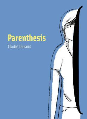 Parenthesis By:Durand, Elodie Eur:12,99 Ден2:1199