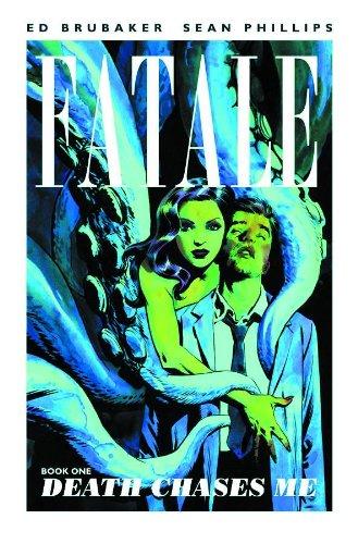 Fatale Volume 1: Death Chases Me By:Brubaker, Ed Eur:19,50 Ден2:899