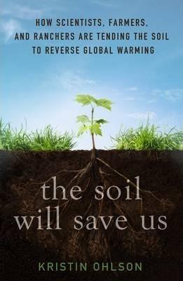 The Soil Will Save Us By:Ohlson, Kristin Eur:24,37 Ден2:1399