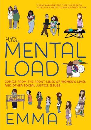 The Mental Load : A Feminist Comic By:Emma Eur:11,37 Ден2:1099