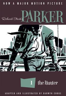 Richard Stark's Parker: The Hunter By:Stark, Richard Eur:16.24 Ден1:1099