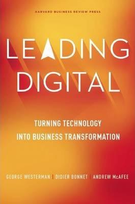 Leading Digital : Turning Technology into Business Transformation By:Westerman, George Eur:131,69 Ден2:1599