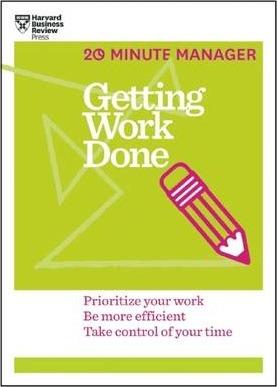 Getting Work Done (HBR 20-Minute Manager Series) : Prioritize Your Work, be More Efficient, Take Control of Your Time By:Review, Harvard Business Eur:24,37 Ден2:599