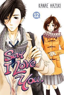 Say I Love You Vol. 12 By:Hazuki, Kanae Eur:8,11 Ден2:699