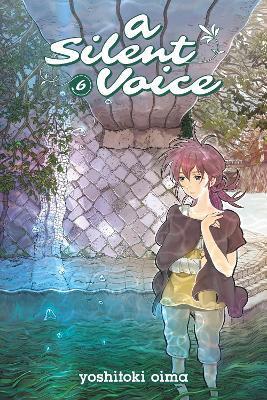 A Silent Voice Vol. 6 By:Oima, Yoshitoki Eur:11.37 Ден2:699