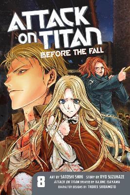 Attack On Titan: Before The Fall 8 By:Isayama, Hajime Eur:9,74 Ден2:699
