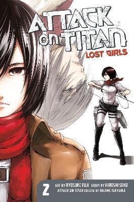 Attack On Titan: Lost Girls The Manga 2 By:Isayama, Hajime Eur:12,99 Ден2:699