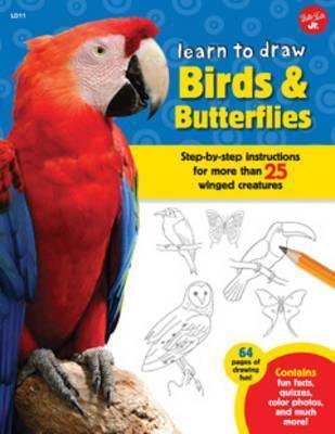 Learn to Draw Birds & Butterflies : Step-by-step instructions for more than 25 winged creatures By:Cuddy, Robbin Eur:9.74 Ден2:499