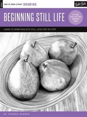 Drawing: Beginning Still Life : Learn to draw realistic still lifes step by step By:Pearce, Steven Eur:39,01 Ден2:499