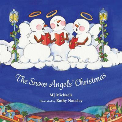 The Snow Angels' Christmas By:Michaels, Mj Eur:4,86 Ден2:799