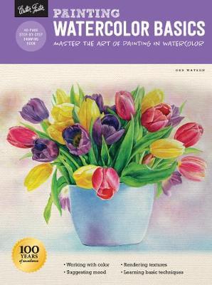 Painting: Watercolor Basics : Master the art of painting in watercolor By:Watson, Deb Eur:17,87 Ден2:499