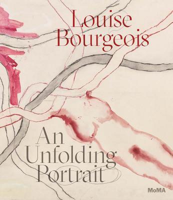 Louise Bourgeois: An Unfolding Portrait By:Bourgeois, Louise Eur:29,25 Ден2:2599