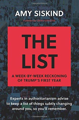 The List : A Week-by-Week Reckoning of Trump's First Year By:Siskind, Amy Eur:266,65 Ден2:1499