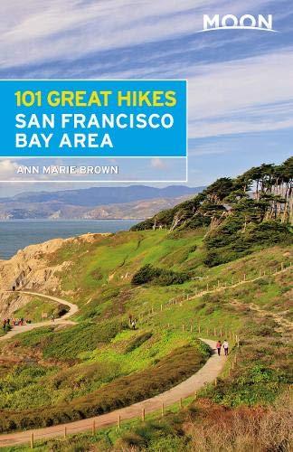 Moon 101 Great Hikes of the San Francisco Bay Area (Sixth Edition) By:Brown, Ann Marie Eur:6,49 Ден2:999