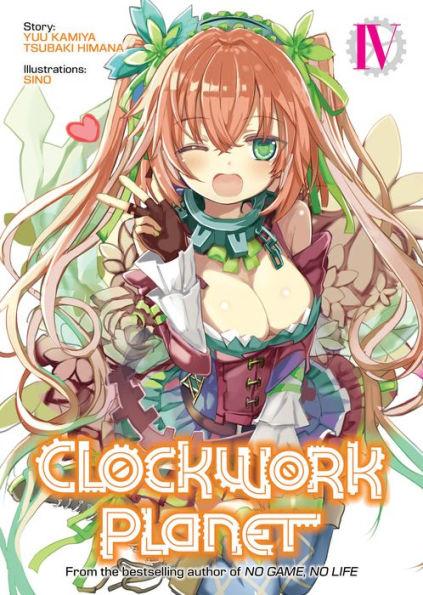Clockwork Planet (Light Novel) Vol. 4 - Clockwork Planet (Light Novel) 4 (Paperback) By:Kamiya, Yuu Eur:11,37 Ден2:799