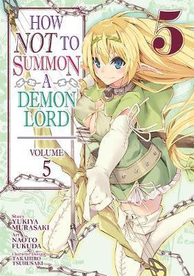 How NOT to Summon a Demon Lord (Manga) Vol. 5 By:Murasaki, Yukiya Eur:11,37 Ден2:699