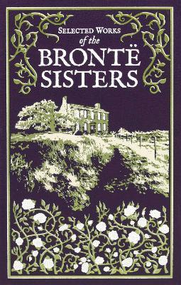 Selected Works of the Bronte Sisters By:Bronte, Charlotte Eur:3,24 Ден2:1499