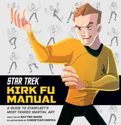 Star Trek: Kirk Fu Manual By:Ward, Dayton Eur:12,99 Ден2:799