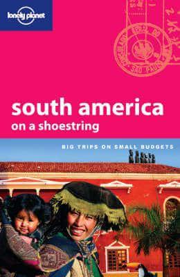 South America on a Shoestring By:Palmerlee, Danny Eur:19,50 Ден2:1999