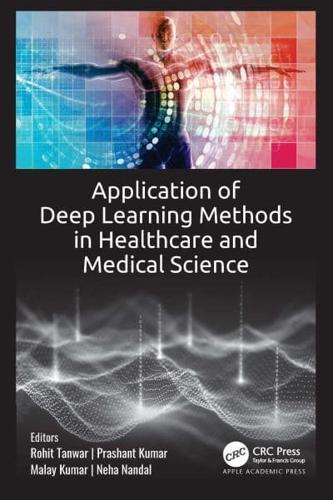 Application of Deep Learning Methods in Healthcare and Medical Science By:Neha Nandal Eur:152,83 Ден1:9399