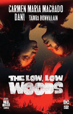 Low, Low Woods,The By:Machado, Carmen Maria Eur:24,37 Ден1:1099