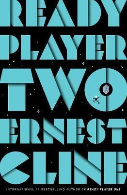 Ready Player Two : The highly anticipated sequel to READY PLAYER ONE By:Cline, Ernest Eur:17,87 Ден1:999
