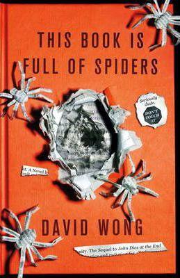 This Book is Full of Spiders: Seriously Dude Don't Touch it By:Wong, David Eur:12,99 Ден2:599