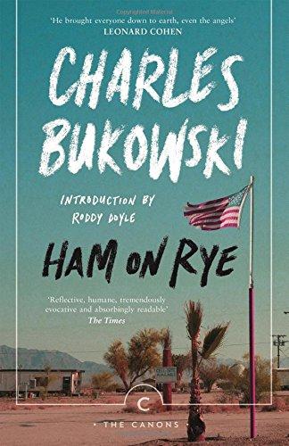 Ham On Rye By:Bukowski, Charles Eur:14,62 Ден2:799