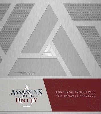 Assassin's Creed Unity: Abstergo Entertainment: Employee Handbook By:Golden, Christie Eur:30,88 Ден2:2099