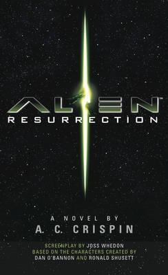Alien - Resurrection : The Official Movie Novelization By:Crispin, A. C. Eur:8,11 Ден2:599