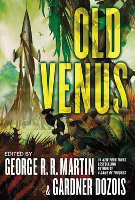 Old Venus By:Martin, George R. R. Eur:22,75 Ден1:1399
