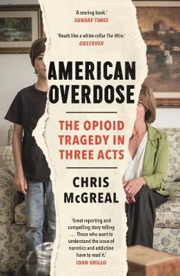 American Overdose : The Opioid Tragedy in Three Acts By:Mcgreal, Chris Eur:17,87 Ден1:799
